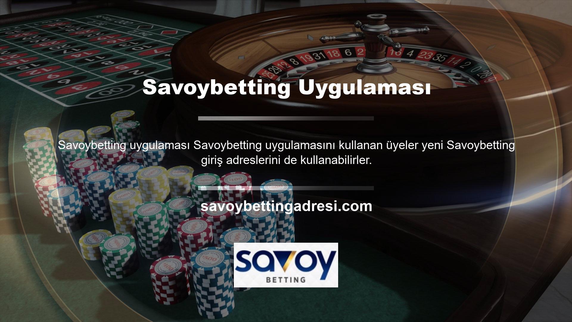 Üyeler Savoybetting uygulaması üzerinden diledikleri zaman canlı casino ve slot oyunları oynayabilir, spor bahisleri ve canlı bahis kuponlarına girebilir, hesaplarından para çekme gibi detaylı işlemleri gerçekleştirebilirler