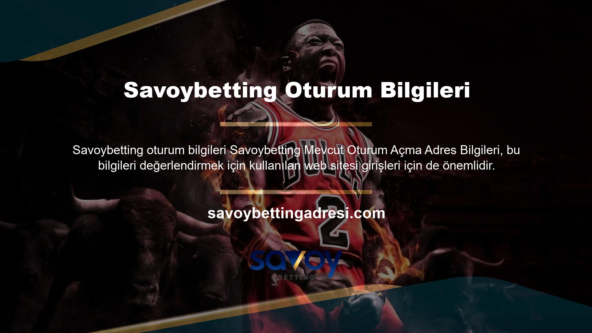 Sitenin mevcut konumunu nerede bulabilirim? Savoybetting daha dikkatli bir şekilde baktığımızda dediğimiz şeydir